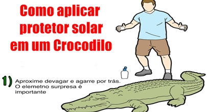 Tutorial do dia: Como aplicar protetor solar em um Crocodilo