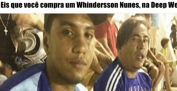 Whindersson Nunes da Deep Web